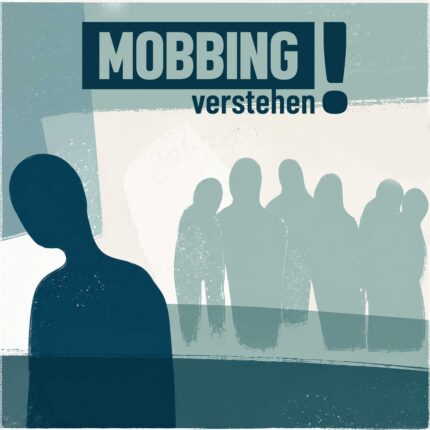Mobbing verstehen Podcast Cover